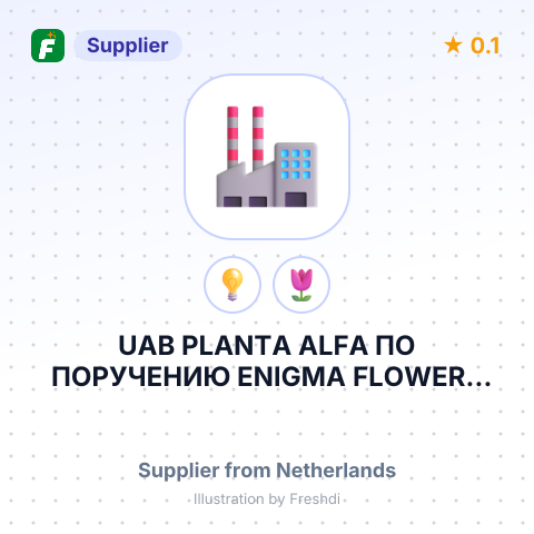 UAB PLANTA ALFA ПО ПОРУЧЕНИЮ ENIGMA FLOWERS TRADING B.V. – summary card, no photo uploaded yet