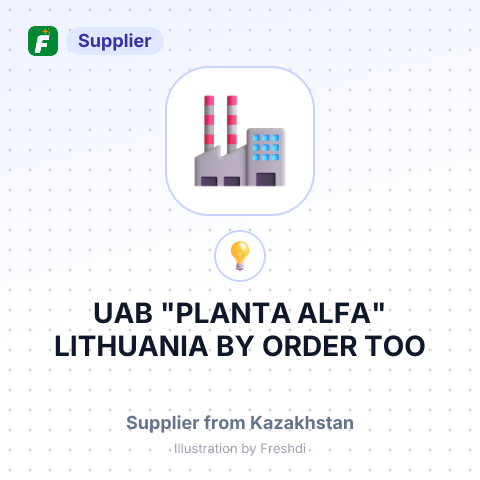 UAB "PLANTA ALFA", LITHUANIA BY ORDER ТОО "ЦВЕТОЧНЫЙ ПУТЬ" – summary card, no photo uploaded yet