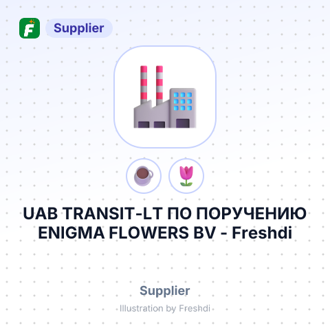 UAB TRANSIT-LT ПО ПОРУЧЕНИЮ ENIGMA FLOWERS BV – summary card, no photo uploaded yet