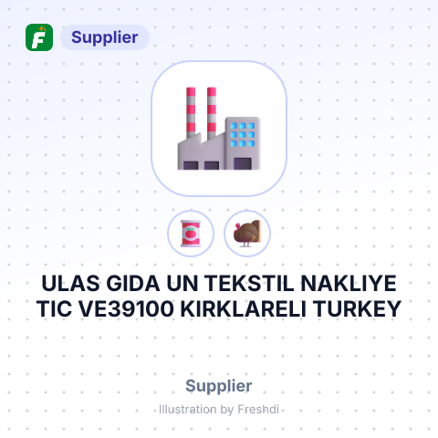 ULAS GIDA UN TEKSTIL NAKLIYE TIC VE39100 KIRKLARELI TURKEY – summary card, no photo uploaded yet