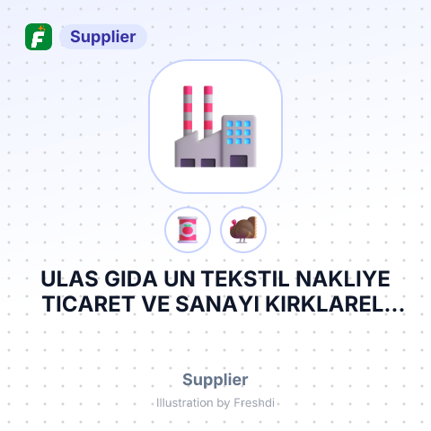 ULAS GIDA UN TEKSTIL NAKLIYE TICARET VE SANAYI KIRKLARELI TURKEY – summary card, no photo uploaded yet