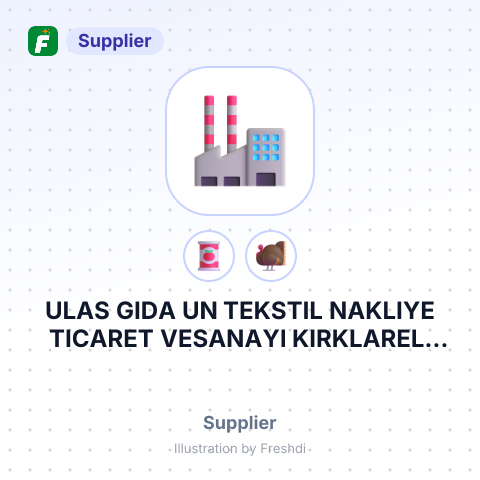 ULAS GIDA UN TEKSTIL NAKLIYE TICARET VESANAYI KIRKLARELI TURKEY – summary card, no photo uploaded yet