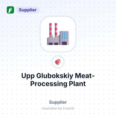 Upp Glubokskiy Meat-Processing Plant – summary card, no photo uploaded yet