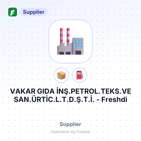VAKAR GIDA İNŞ.PETROL.TEKS.VE SAN.ÜRTİC.L.T.D.Ş.T.İ. – summary card, no photo uploaded yet