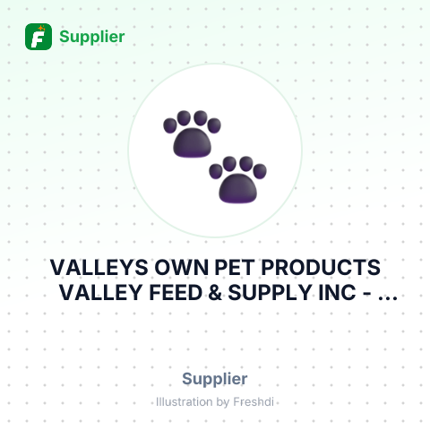 VALLEYS OWN PET PRODUCTS VALLEY FEED & SUPPLY INC – summary card, no photo uploaded yet