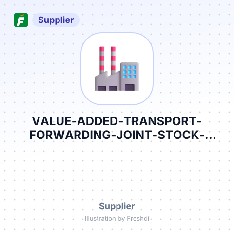 VALUE ADDED TRANSPORT FORWARDING JOINT STOCK COMPANY – summary card, no photo uploaded yet
