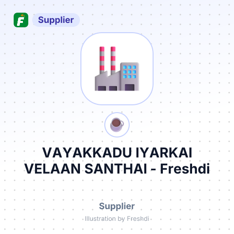 VAYAKKADU IYARKAI VELAAN SANTHAI – summary card, no photo uploaded yet