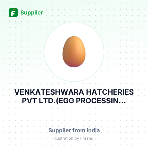 VENKATESHWARA HATCHERIES PVT LTD.(EGG PROCESSIN... – summary card, no photo uploaded yet