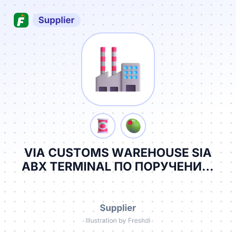 VIA CUSTOMS WAREHOUSE SIA ABX TERMINAL ПО ПОРУЧЕНИЮ CASA VINICOLA NATALE VERGA S.P.A – summary card, no photo uploaded yet
