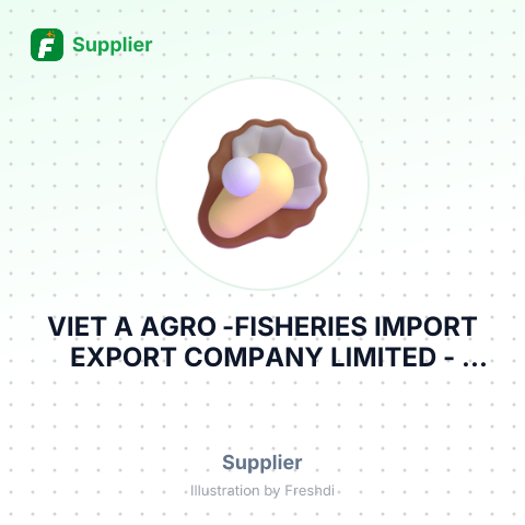 VIET A AGRO -FISHERIES IMPORT EXPORT COMPANY LIMITED – summary card, no photo uploaded yet