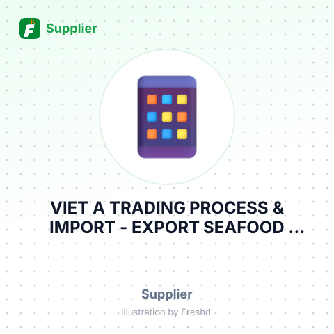 VIET A TRADING PROCESS & IMPORT - EXPORT SEAFOOD AGRICULTURAL PRODUCT COMPANY LIMITED – summary card, no photo uploaded yet