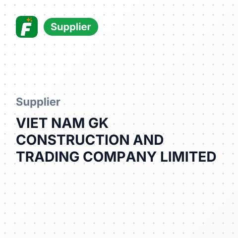 VIET NAM GK CONSTRUCTION AND TRADING COMPANY LIMITED – summary card, no photo uploaded yet