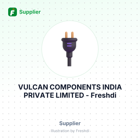 VULCAN COMPONENTS INDIA PRIVATE LIMITED – summary card, no photo uploaded yet