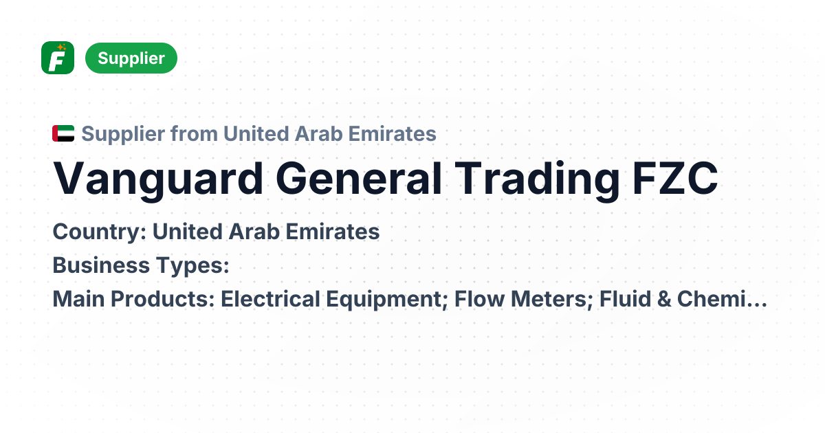 Vanguard General Trading FZC | Established 1999, Offers Motors & Flow ...