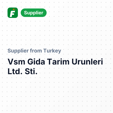 Vsm Gida Tarim Urunleri Ltd. Sti. – summary card, no photo uploaded yet