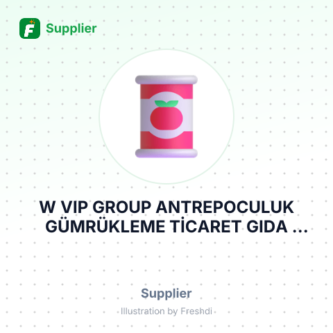 W VIP GROUP ANTREPOCULUK GÜMRÜKLEME TİCARET GIDA İTHALAT VE İHRACAT LİMİTED ŞİRKETİ – summary card, no photo uploaded yet