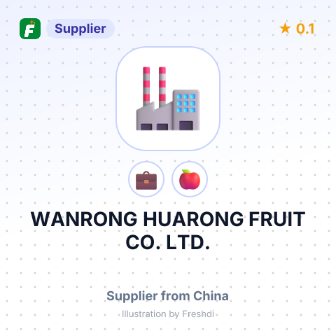 WANRONG HUARONG FRUIT CO., LTD. – summary card, no photo uploaded yet