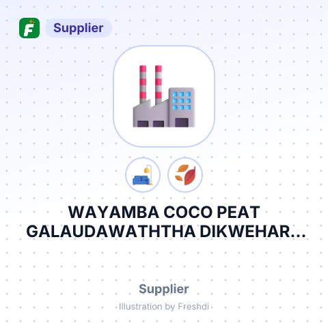 WAYAMBA COCO PEAT GALAUDAWATHTHA DIKWEHARA DEMATALUWA KURUNEGALA EXPORTS ONLY TSO - E REG DDC RMU ORD BP PEND. – summary card, no photo uploaded yet