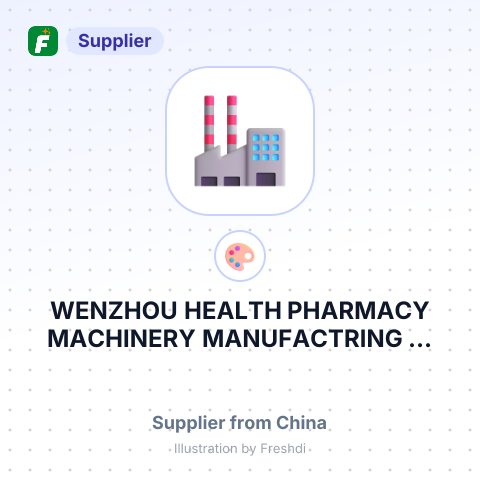 WENZHOU HEALTH PHARMACY MACHINERY MANUFACTRING ... – summary card, no photo uploaded yet