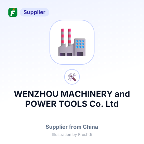 WENZHOU MACHINERY and POWER TOOLS Co.,Ltd – summary card, no photo uploaded yet