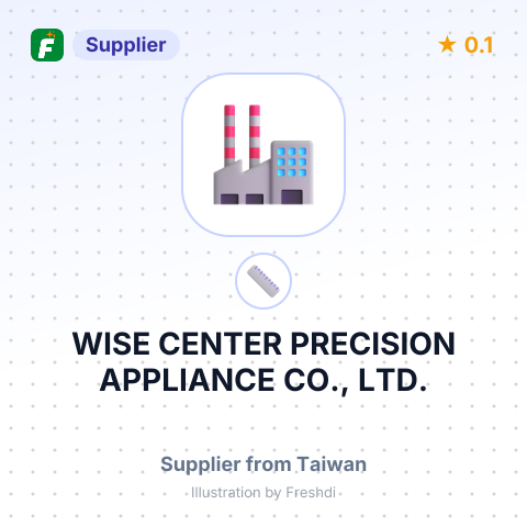 WISE CENTER PRECISION APPLIANCE CO., LTD. – summary card, no photo uploaded yet