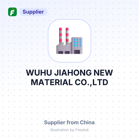 WUHU JIAHONG NEW MATERIAL CO.,LTD – summary card, no photo uploaded yet