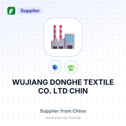 WUJIANG DONGHE TEXTILE CO. LTD CHIN – summary card, no photo uploaded yet