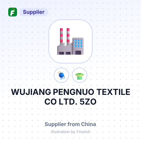 WUJIANG PENGNUO TEXTILE CO LTD. 5ZO – summary card, no photo uploaded yet