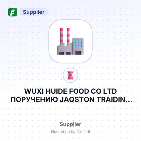 WUXI HUIDE FOOD CO LTD ПОРУЧЕНИЮ JAQSTON TRAIDING LIMITED – summary card, no photo uploaded yet