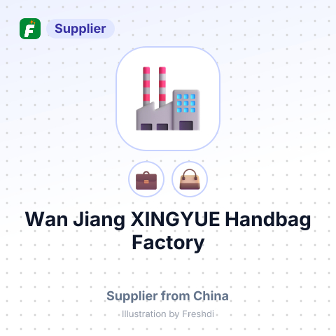 Wan Jiang XINGYUE Handbag Factory – summary card, no photo uploaded yet