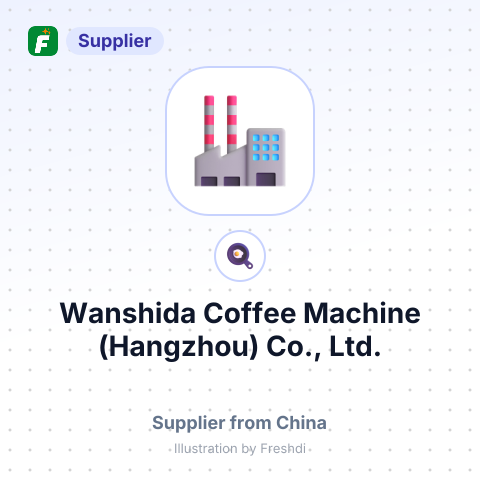 Wanshida Coffee Machine (Hangzhou) Co., Ltd. – summary card, no photo uploaded yet