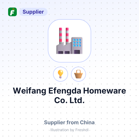 Weifang Efengda Homeware Co., Ltd. – summary card, no photo uploaded yet
