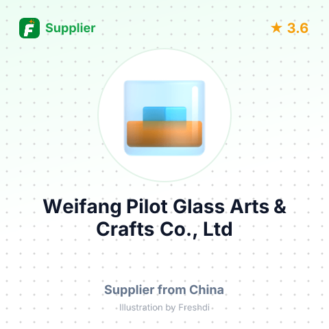 Weifang Pilot Glass Arts & Crafts Co., Ltd – summary card, no photo uploaded yet