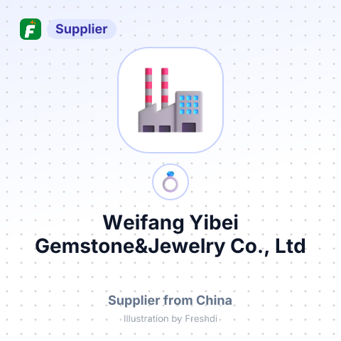Weifang Yibei Gemstone&Jewelry Co., Ltd – summary card, no photo uploaded yet