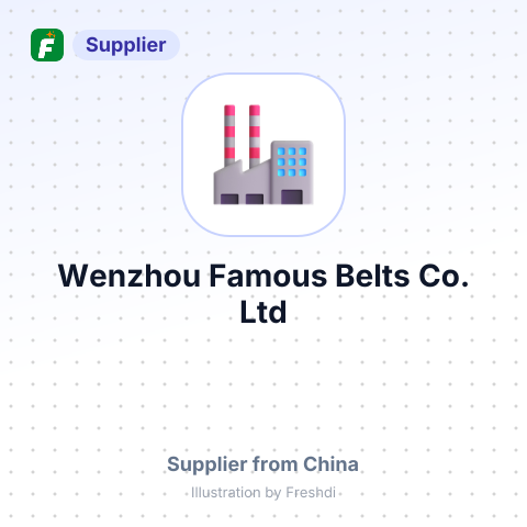 Wenzhou Famous Belts Co. Ltd – summary card, no photo uploaded yet