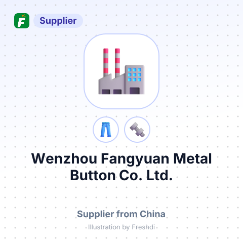 Wenzhou Fangyuan Metal Button Co., Ltd. – summary card, no photo uploaded yet