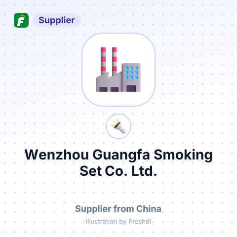 Wenzhou Guangfa Smoking Set Co., Ltd. – summary card, no photo uploaded yet