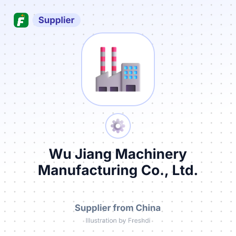 Wu Jiang Machinery Manufacturing Co., Ltd. – summary card, no photo uploaded yet