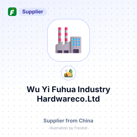 Wu Yi Fuhua Industry Hardwareco.Ltd – summary card, no photo uploaded yet