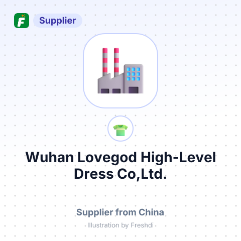 Wuhan Lovegod High-Level Dress Co,Ltd. – summary card, no photo uploaded yet