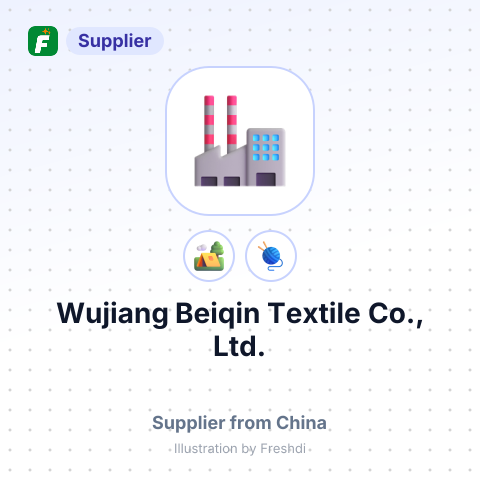 Wujiang Beiqin Textile Co., Ltd. – summary card, no photo uploaded yet