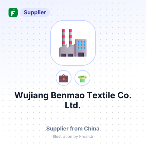 Wujiang Benmao Textile Co., Ltd. – summary card, no photo uploaded yet