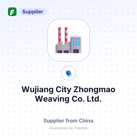 Wujiang City Zhongmao Weaving Co. Ltd. – summary card, no photo uploaded yet