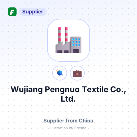 Wujiang Pengnuo Textile Co., Ltd. – summary card, no photo uploaded yet
