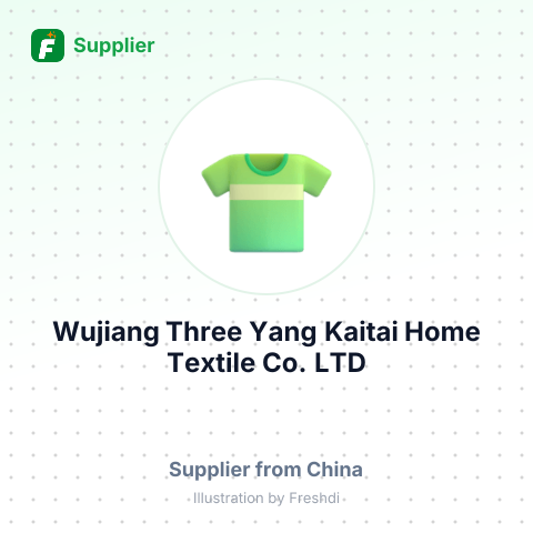 Wujiang Three Yang Kaitai Home Textile Co., LTD – summary card, no photo uploaded yet