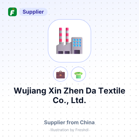 Wujiang Xin Zhen Da Textile Co., Ltd. – summary card, no photo uploaded yet
