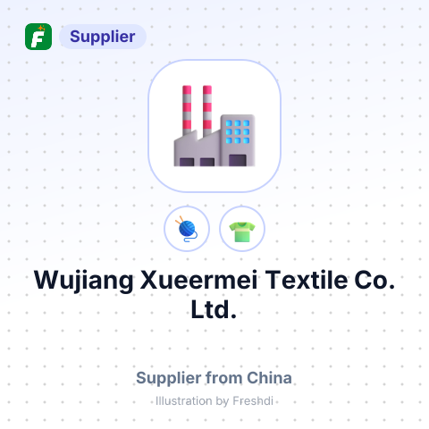 Wujiang Xueermei Textile Co., Ltd. – summary card, no photo uploaded yet