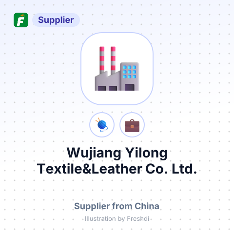 Wujiang Yilong Textile&Leather Co., Ltd. – summary card, no photo uploaded yet