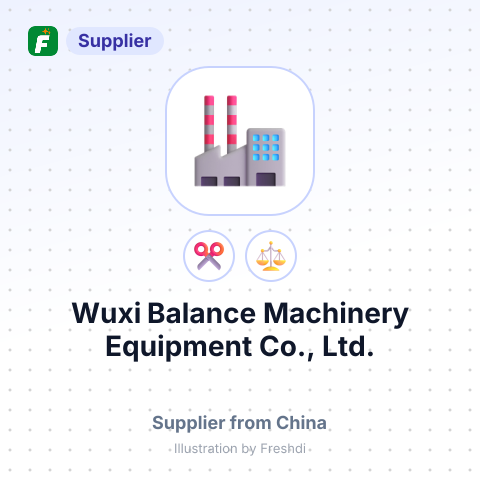 Wuxi Balance Machinery Equipment Co., Ltd. – summary card, no photo uploaded yet