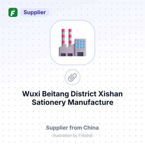 Wuxi Beitang District Xishan Sationery Manufacture – summary card, no photo uploaded yet